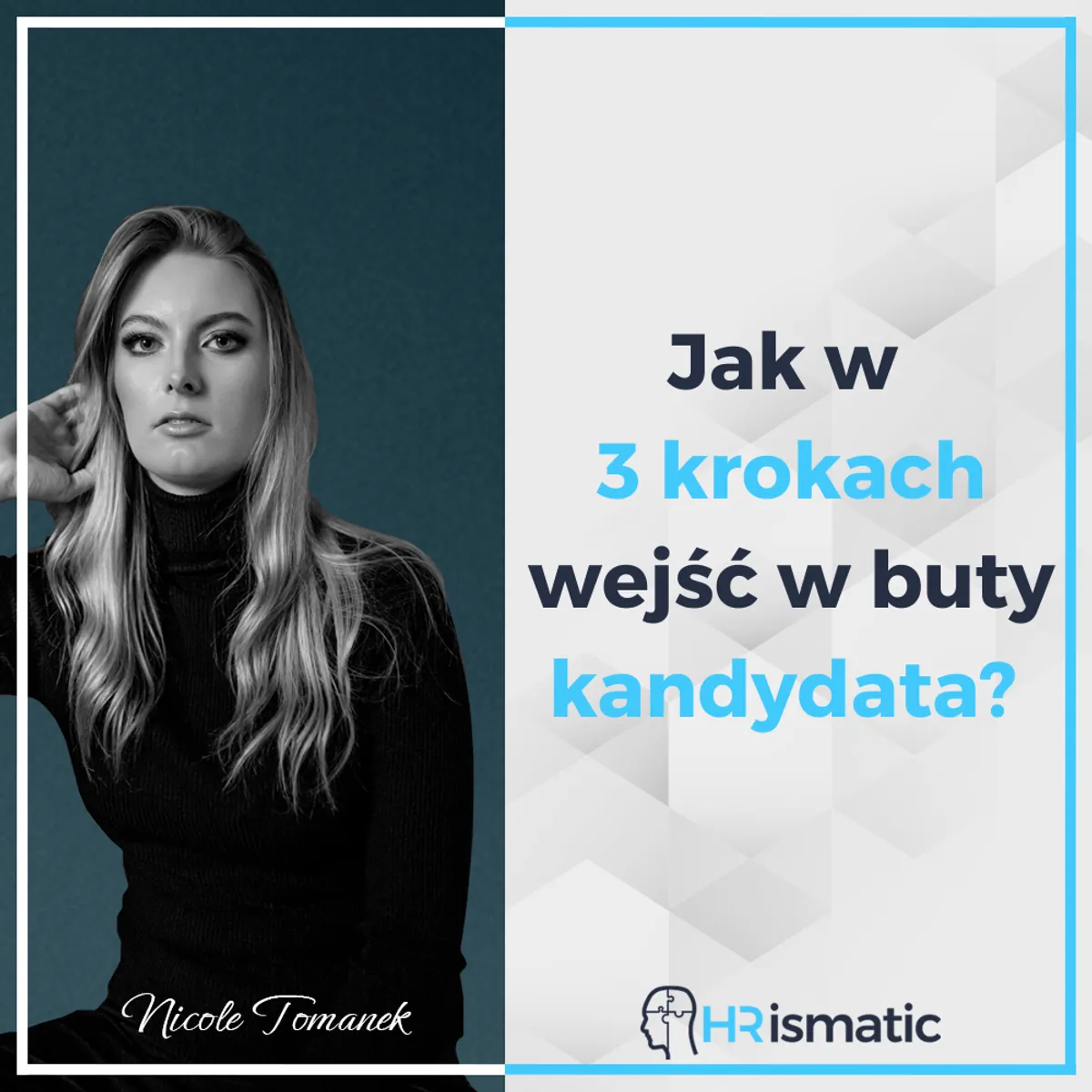 Jak w 3 krokach wejść w buty kandydata?