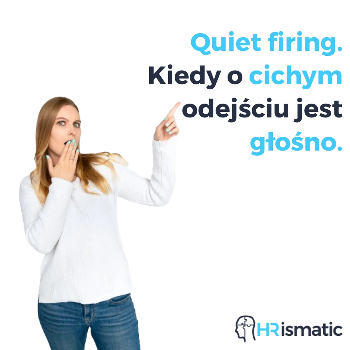 Quiet firing. Kiedy o cichym odejściu jest głośno.