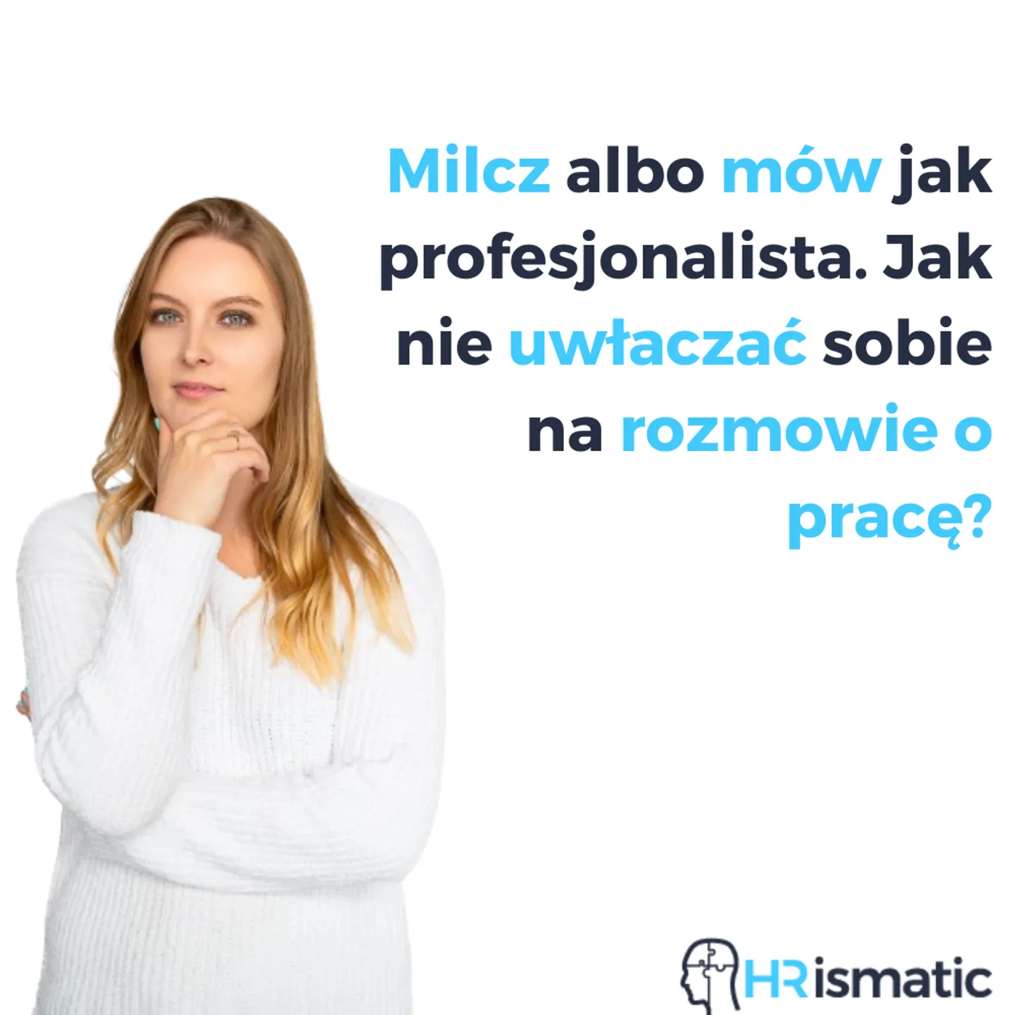 Milcz albo mów jak profesjonalista. Jak nie uwłaczać sobie na rozmowie o pracę?
