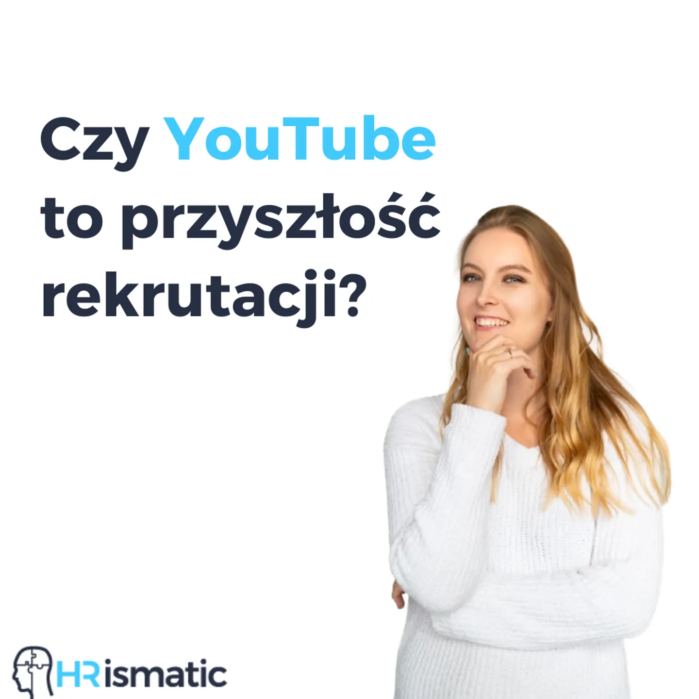 Czy YouTube to przyszłość rekrutacji?