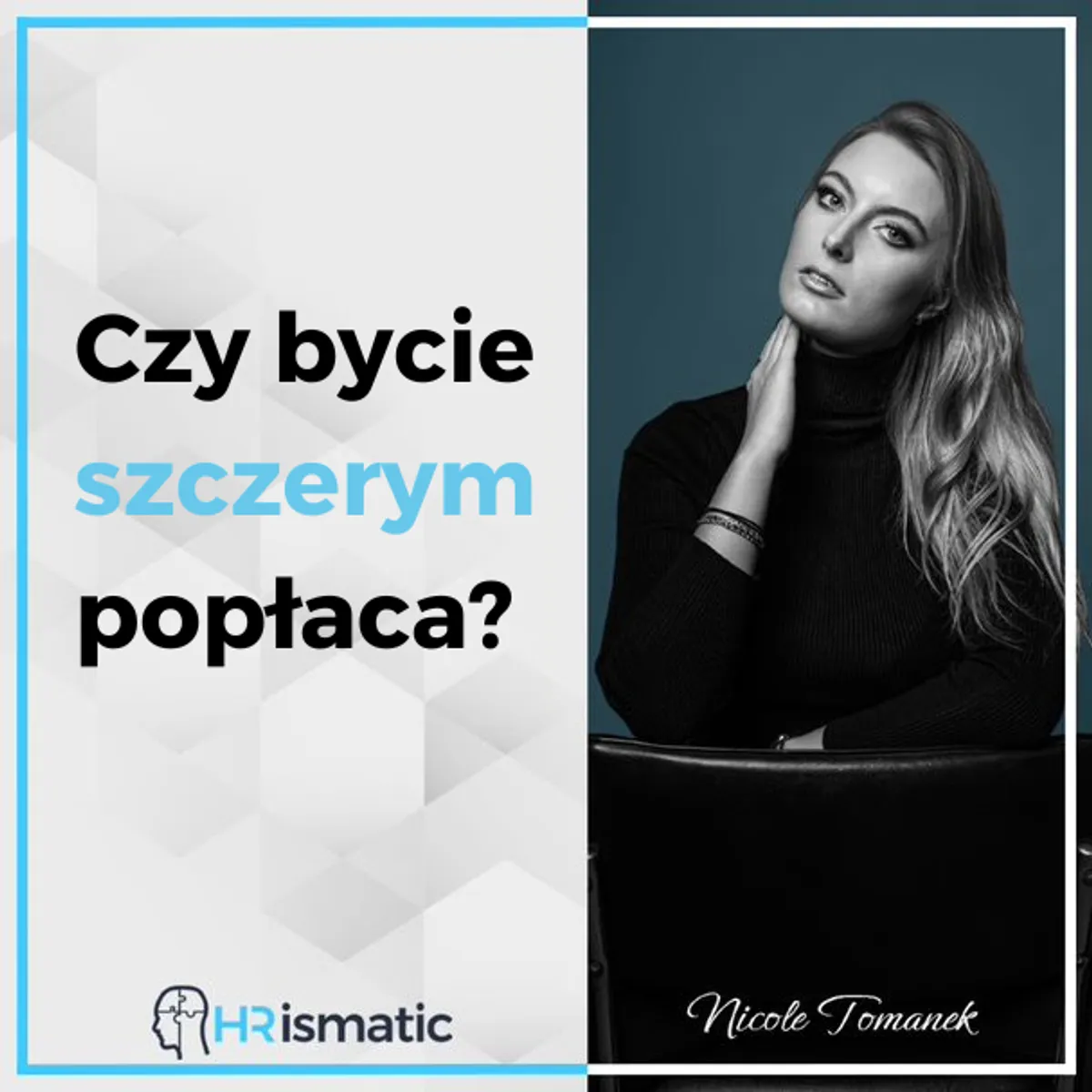 Czy bycie szczerym popłaca?